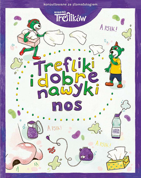 Nos. Trefliki i dobre nawyki. Rodzina Treflików
