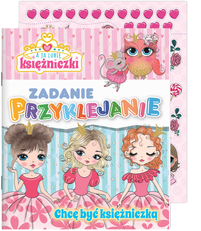 Chcę być księżniczką. A ja lubię księżniczki Zadanie Przyklejanie