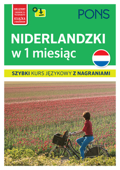 Niderlandzki w 1 miesiąc Szybki kurs językowy PONS z nagraniami