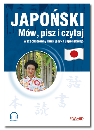 Japoński. Mów, pisz i czytaj + pliki MP3