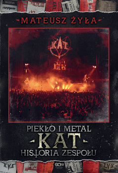 Piekło i metal. Historia zespołu Kat