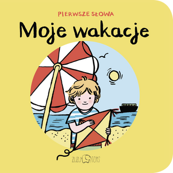 Moje wakacje pierwsze słowa