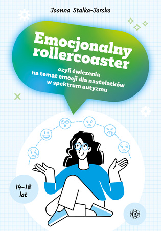 Emocjonalny rollercoaster czyli ćwiczenia na temat emocji dla nastolatków w spektrum autyzmu