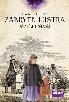 Wianki i wiano. Zakryte lustra. Tom 2 (Duże Litery)