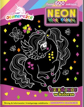 Dzień i noc w kolorze. Moje jednorożce. Neon. Moc koloru