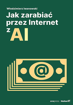 Jak zarabiać przez Internet z AI