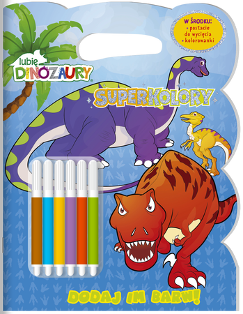 Lubię dinozaury. Superkolory