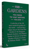 150 Gardens You Need to Visit Before You Die wer. angielska