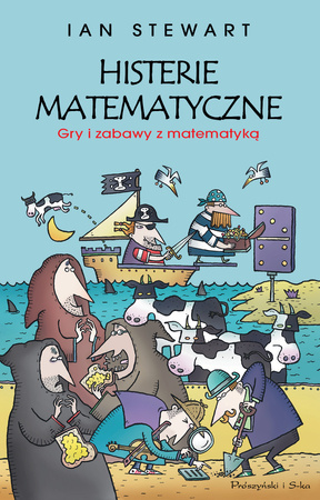 Histerie matematyczne. Gry i zabawy z matematyką
