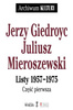Pakiet jerzy giedroyc juliusz mieroszewski listy 1957-1975 Tom 1-3