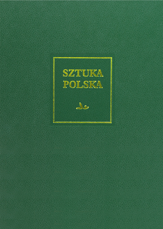 Późny barok rokoko i klasycyzm sztuka Polska Tom 5