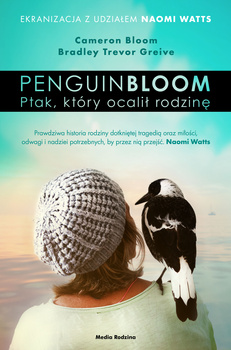 Penguin Bloom. Ptak, który ocalił rodzinę