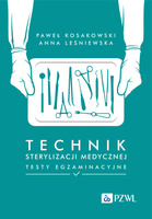 Technik sterylizacji medycznej. Testy egzaminacyjne