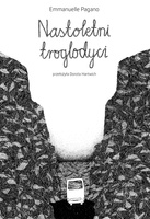 Nastoletni tryglodyci bez tabu