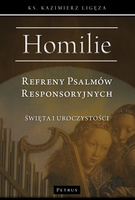 Refreny Psalmów Responsoryjnych. Homilie Święta i uroczystości