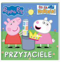 Przyjaciele. Co za historia. Świnka Peppa