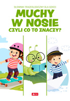 Muchy w nosie czyli co to znaczy?