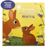 Od kiedy jestem twoją mamą. Od kiedy jestem