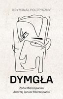 Dymgła Kryminał polityczny