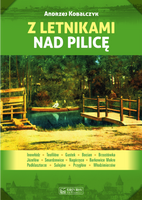 Z letnikami nad pilicę