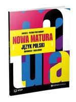 Nowa Matura Język  Polski Arkusze maturalne zakres podstawowy