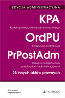 Kodeks postępowania administracyjnego. Ordynacja podatkowa. Prawo o postępowaniu przed sądami administracyjnymi. 25 innych aktów prawnych. Edycja administracyjna wyd. 33