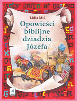 Opowieści biblijne dziadzia józefa. Tom 2