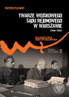 Twarze Wojskowego Sądu Rejonowego w Warszawie (1946–1955)