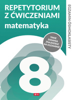 Matematyka repetytorium ósmoklasisty z ćwiczeniami egzamin ósmoklasisty