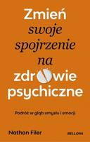 Zmień swoje spojrzenie na zdrowie psychiczne
