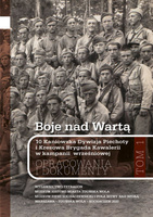 Boje nad Wartą. 10 Kaniowska Dywizja Piechoty i Kresowa Brygada Kawalerii w kampanii wrześniowej. Opracowania i dokumenty. Tom 1