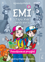 Poszukiwacze przygód. Emi i Tajny Klub Superdziewczyn. Tom 7 wyd. 2025