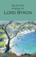 Selected Poems of Lord Byron. Wordsworth Poetry Library wer. angielska
