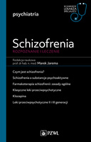 Schizofrenia. Diagnoza i terapia. W gabinecie lekarza specjalisty. Psychiatria. W gabinecie lekarza specjalisty
