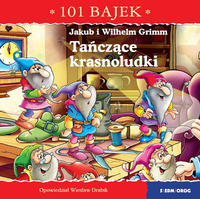 Tańczące krasnoludki. 101 bajek