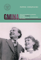 Gmina. Życie powszednie na południu Polskiego Londynu (lata pięćdziesiąte–osiemdziesiąte XX wieku)