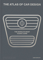 The Atlas of Car Design. The World's Most Iconic Cars