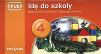 PUS Idę do szkoły 4 - Doskonalenie koncentracji i logicznego myślenia