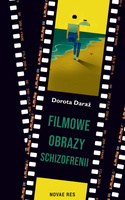 Filmowe obrazy schizofrenii