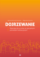 Dojrzewanie Materiały dla uczniów ze specjalnymi potrzebami edukacyjnymi