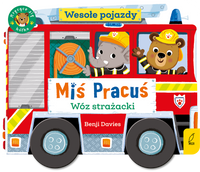 Miś Pracuś. Wesołe pojazdy. Wóz strażacki