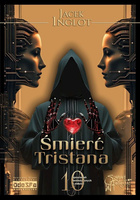 Śmierć Tristana. 10 fantastycznych opowiadań o miłości