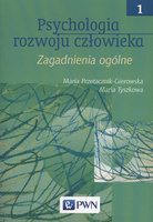 Psychologia rozwoju człowieka Tom 1