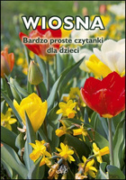 Bardzo proste czytanki dla dzieci Wiosna