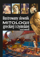 Ilustrowany słownik mitologii greckiej i rzymskiej