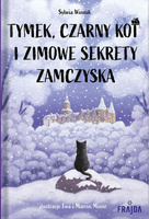 Tymek, Czarny Kot i zimowe sekrety zamczyska