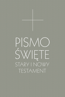 Pismo Święte. Stary i Nowy Testament