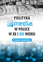 Polityka a media w Polsce w XX i XXI w.