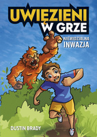 Niewidzialna inwazja. Uwięzieni w grze. Tom 2