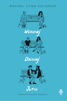 Wczoraj, dzisiaj, jutro